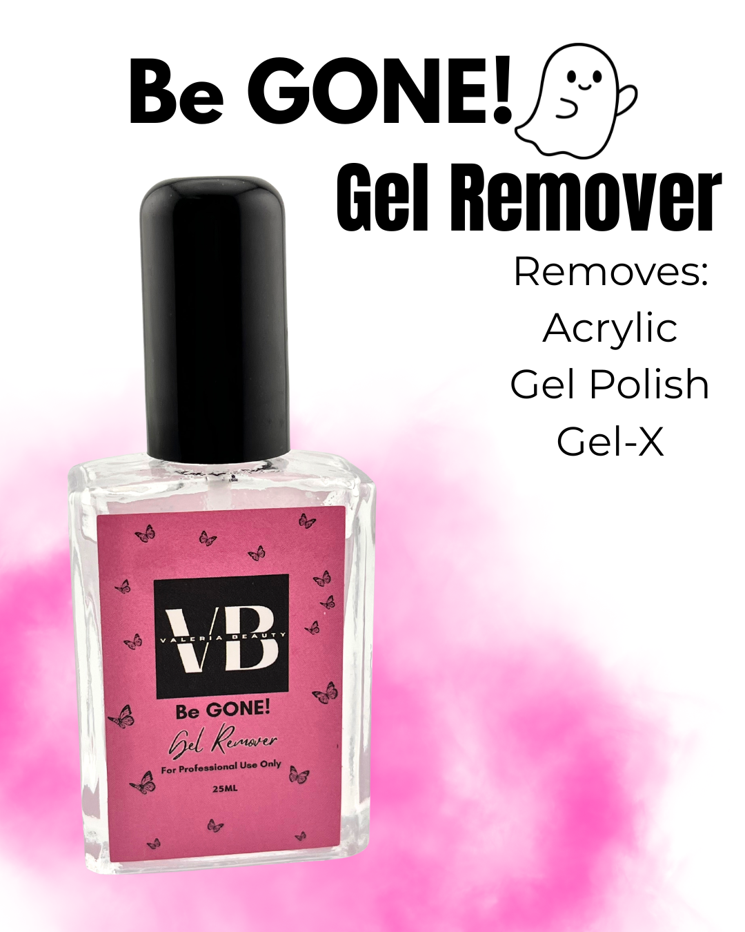 Be Gone! Gel Remover VB